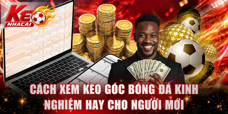 Cách xem kèo góc bóng đá