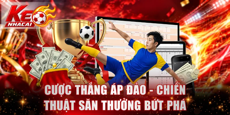 Cược thắng áp đảo