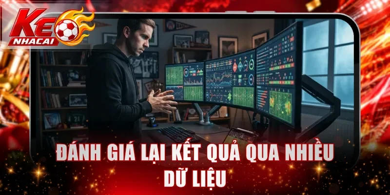 Đánh giá lại kết quả qua nhiều dữ liệu