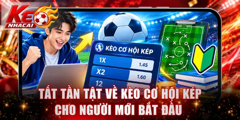 Kèo cơ hội kép