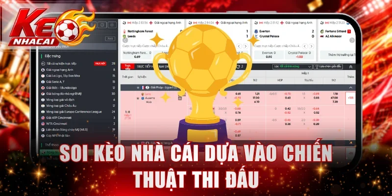 Soi kèo nhà cái dựa vào chiến thuật thi đấu