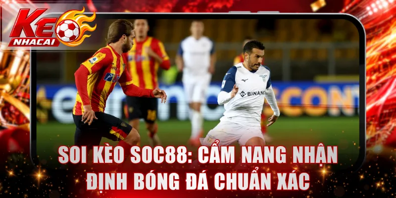Soi kèo SOC88