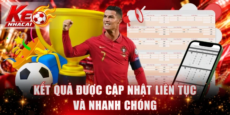 ket-qua-duoc-cap-nhat-lien-tuc-va-nhanh-chong